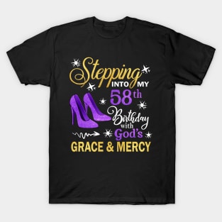 Stepping Into My 58th Birthday With God's Grace & Mercy Bday T-Shirt